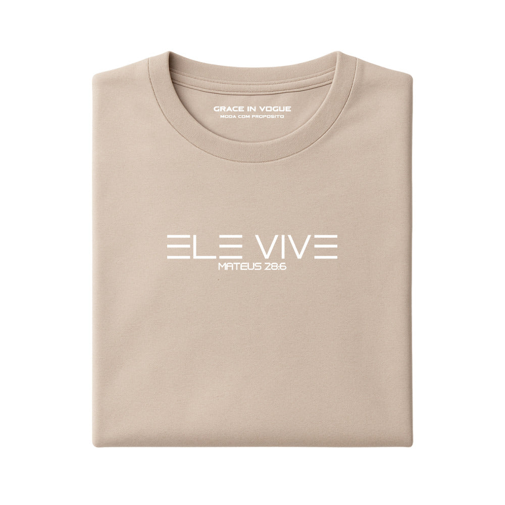 Camiseta Masculina Ele Vive