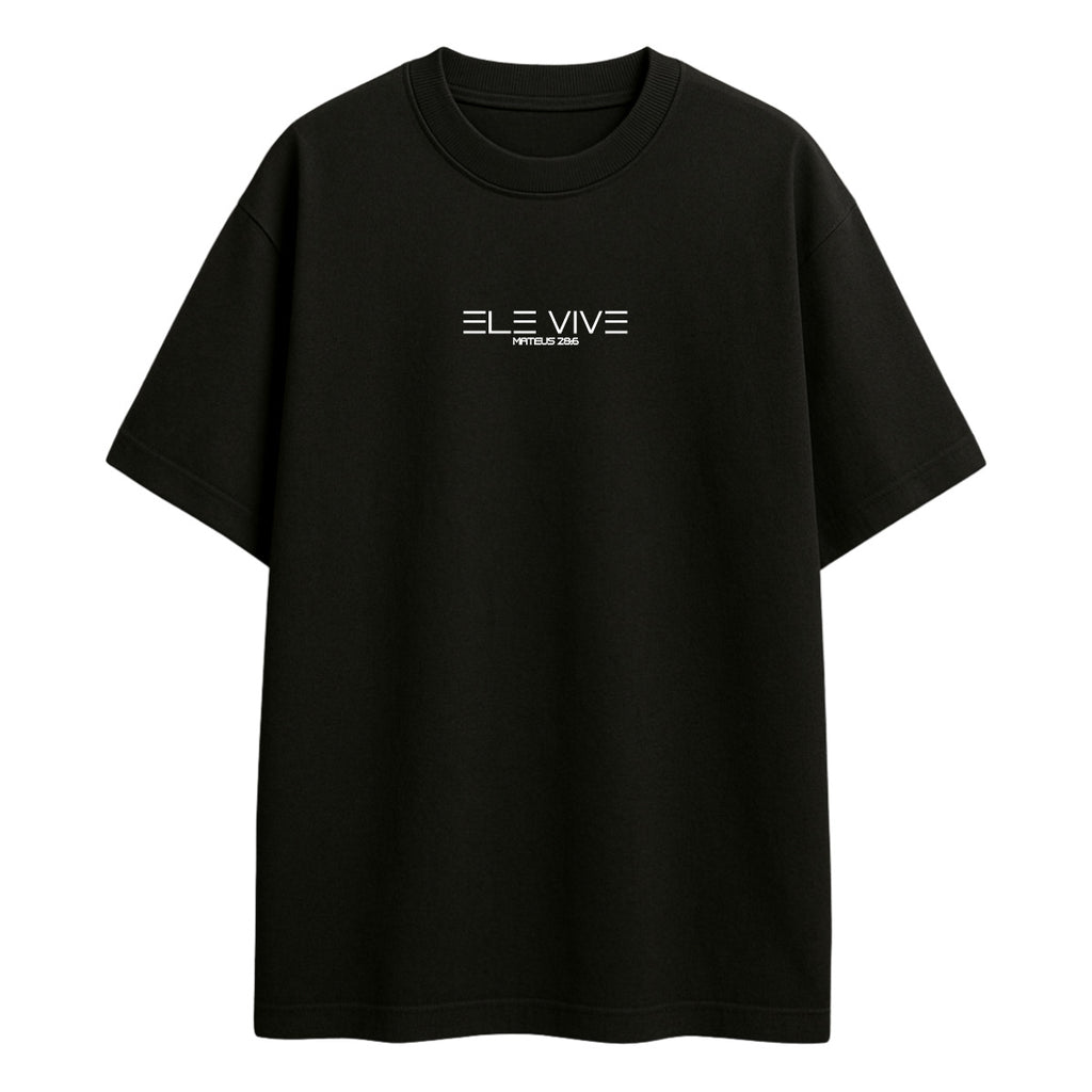 Camiseta Oversized Masculina ELE VIVE