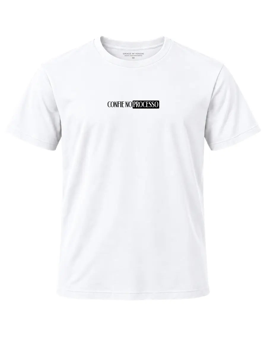 Camiseta Masculina Confie no Processo