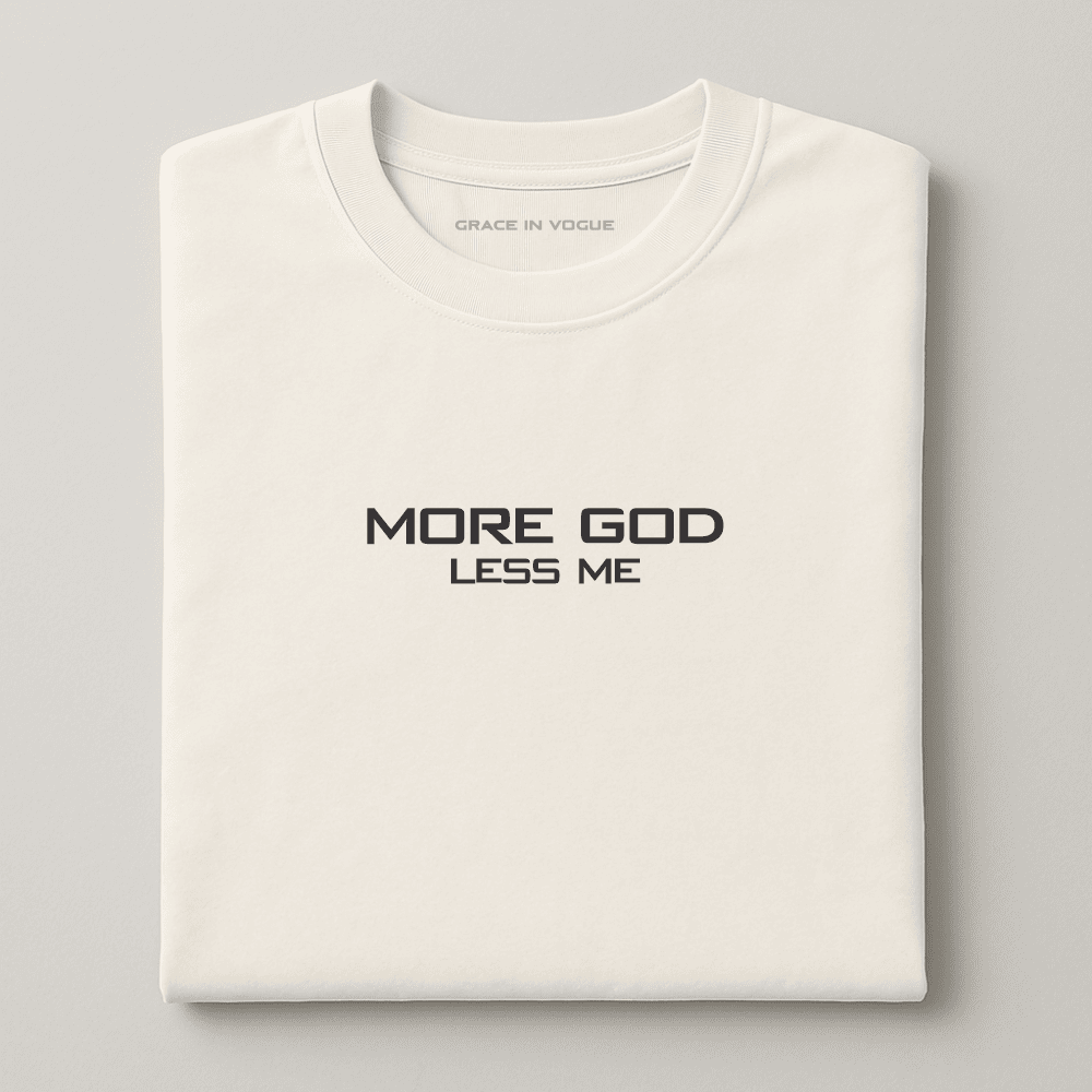 Camiseta Masculina More God Less me
