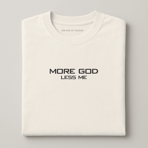 Camiseta Masculina More God Less me